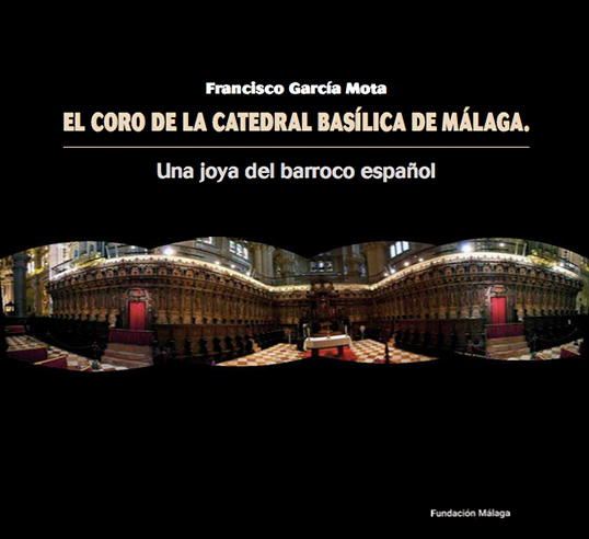 En este momento estás viendo El Coro de la Catedral Basílica de Málaga.