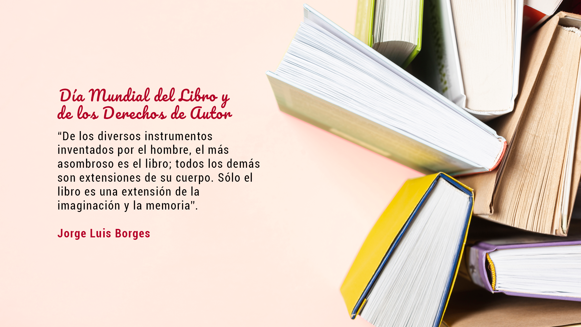 Lee más sobre el artículo ¡Feliz Día Mundial del Libro y de los Derechos de Autor!