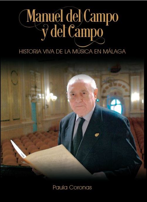En este momento estás viendo Manuel del Campo y del Campo: historia viva de la música en Málaga